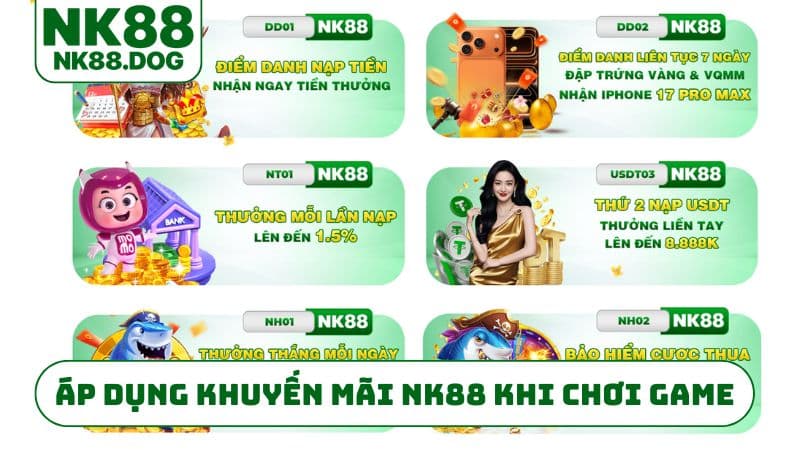 Cách áp dụng khuyến mãi NK88 khi chơi game