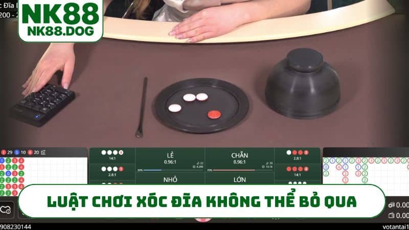 Luật chơi xóc đĩa không thể bỏ qua