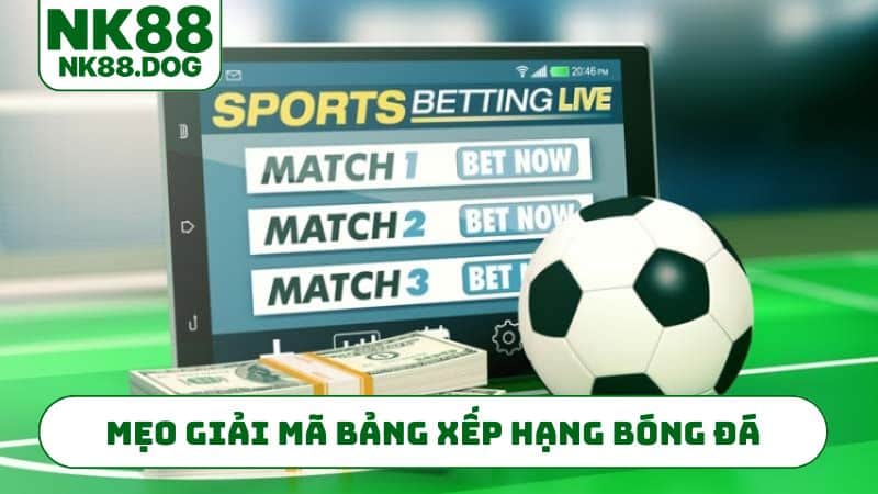 meo-giai-ma-bang-xep-hang-bong-da-sieu-chuan