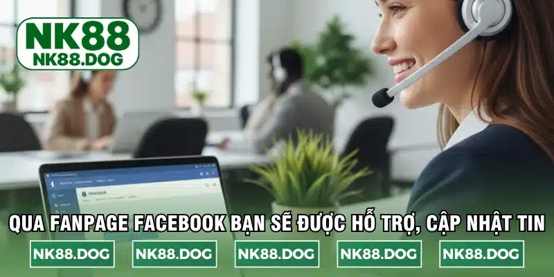 Qua fanpage Facebook bạn sẽ được hỗ trợ, cập nhật tin