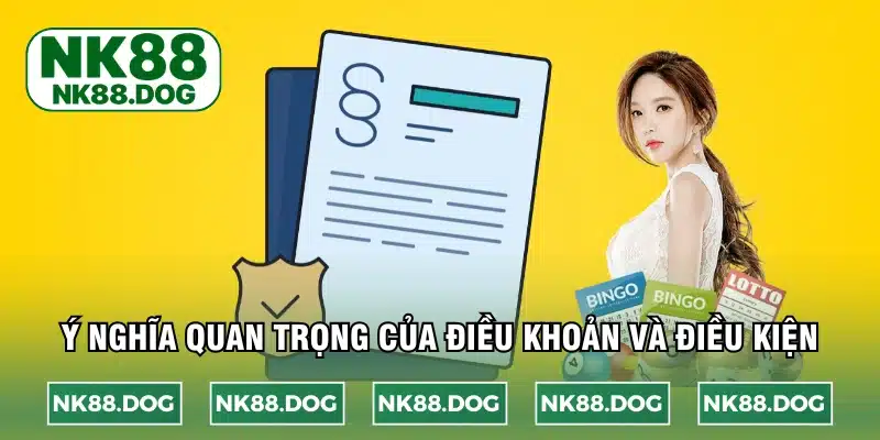 Ý nghĩa khi hiểu rõ điều khoản và điều kiện